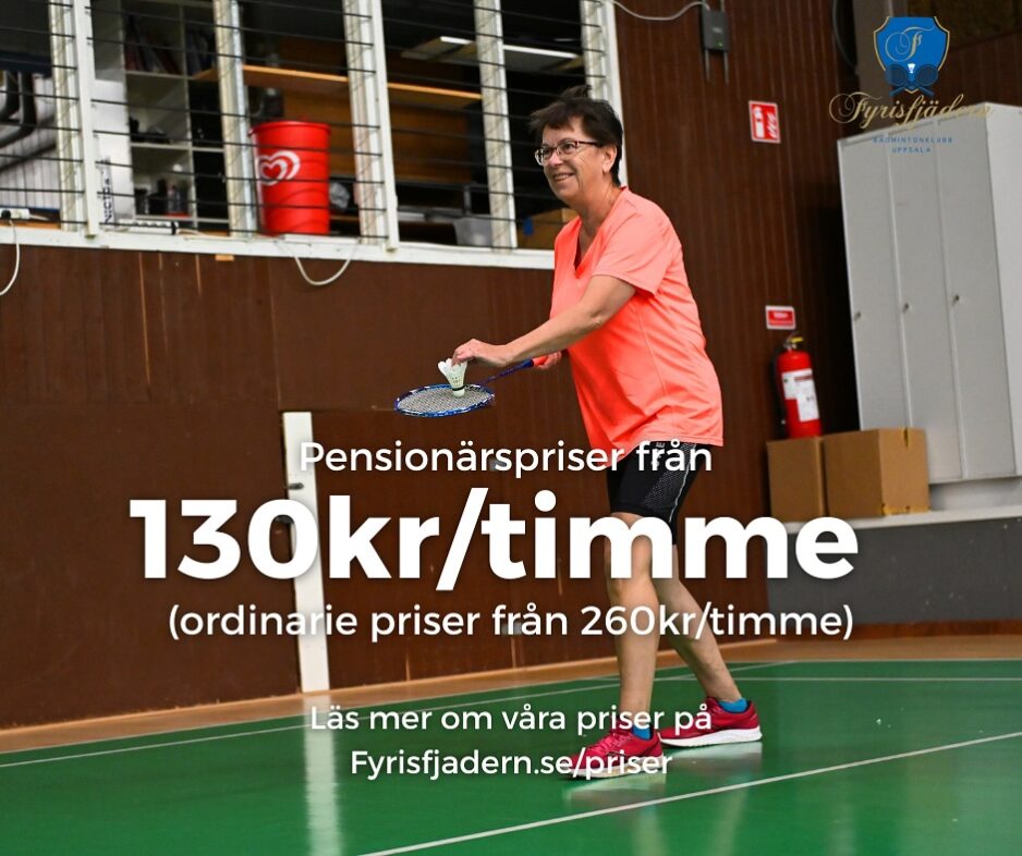 Spela badminton på Fyrisfjädern med pensionärsrabatt!