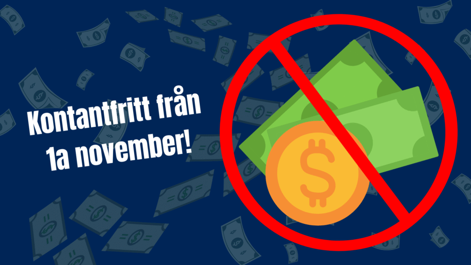 Kontantfritt från 1a november!